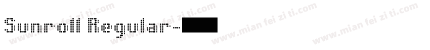 Sunroll Regular字体转换